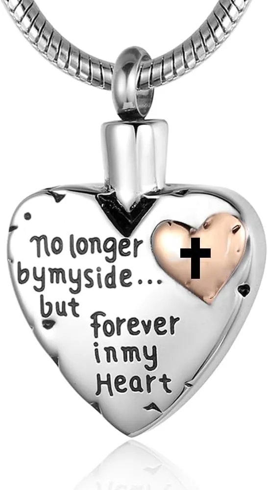 Urn Necklace for Ashes Stainless Steel Cremation Keepsake Jewelry for Ashes Women-No Longer By My Side Forever in My Heart